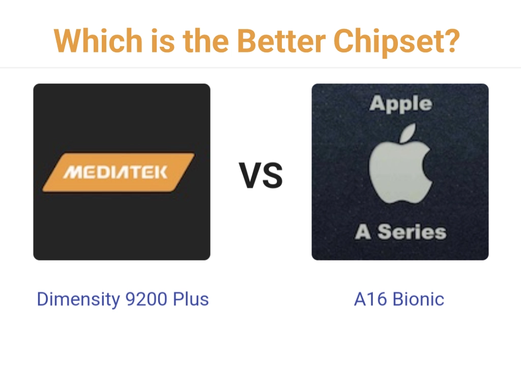 Dimensity 9200 Plus vs Apple A16 Bionic: Which is the Better Chipset?